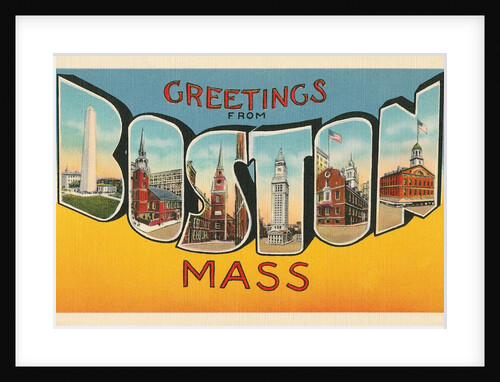 Greetings from Boston, Massachusetts by Anonymous