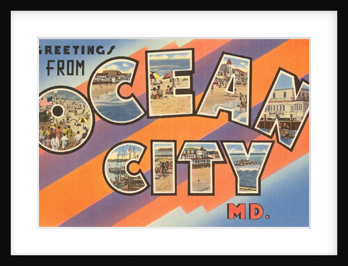 Greetings from Ocean City, Maryland by Anonymous