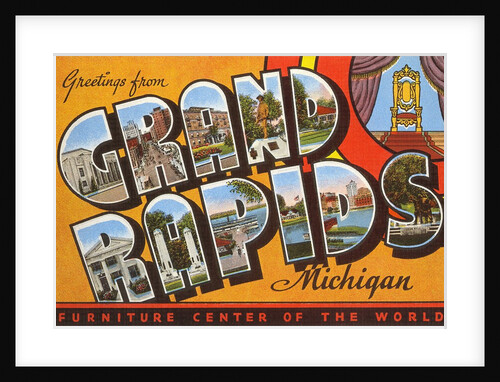 Greetings from Grand Rapids, Michigan, Furniture Center of the World by Anonymous