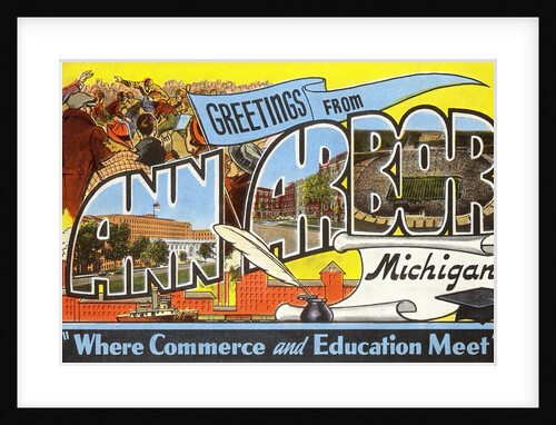 Greetings from Ann Arbor, Michigan, Where Commerce and Education Meet by Anonymous