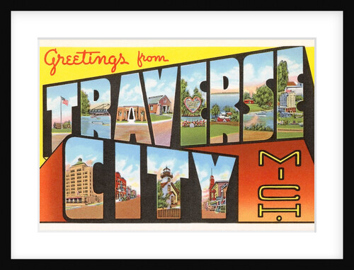 Greetings from Traverse City, Michigan by Anonymous
