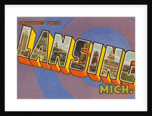 Greetings from Lansing, Michigan by Anonymous