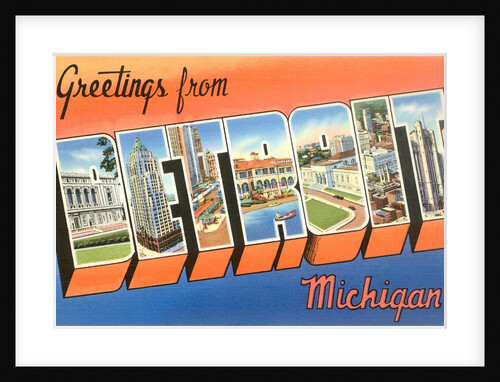 Greetings from Detroit, Michigan by Anonymous