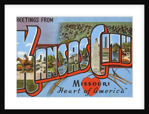 Greetings from Kansas City, Missouri, Heart of America by Anonymous