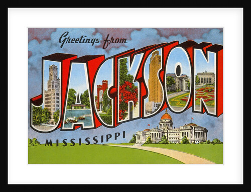 Greetings from Jackson, Mississippi by Anonymous