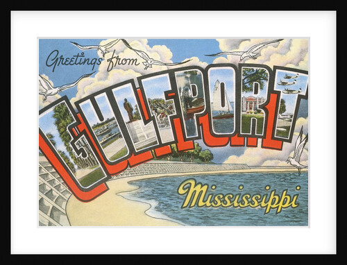 Greetings from Gulfport, Mississippi by Anonymous