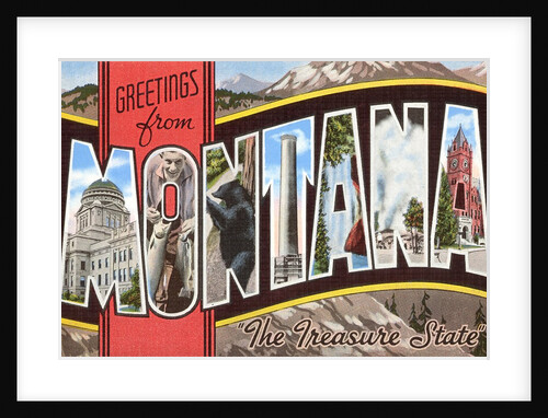 Greetings from Montana, the Treasure State by Anonymous