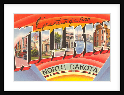 Greetings from Williston, North Dakota by Anonymous