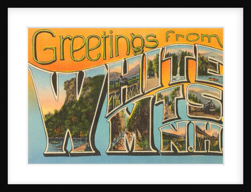 Greetings from White Mountains, New Hampshire by Anonymous