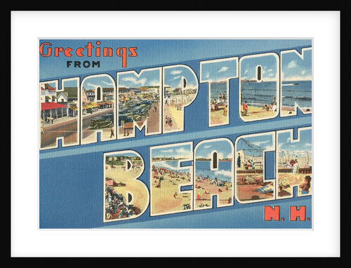 Greetings from Hampton Beach, New Hampshire by Anonymous