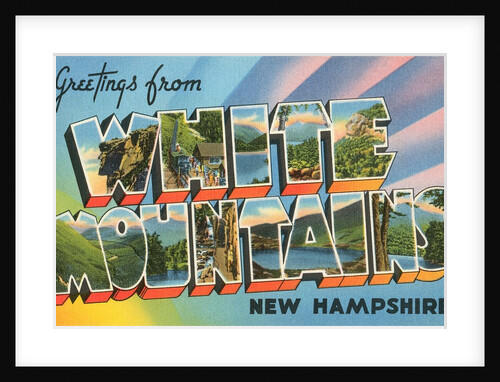Greetings from White Mountains, New Hampshire by Anonymous