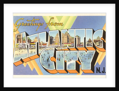 Greetings from Atlantic City, New Jersey by Anonymous