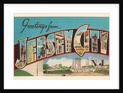 Greetings from Jersey City, New Jersey by Anonymous
