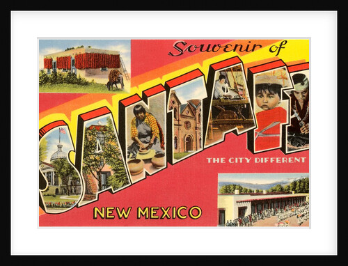 Souvenir of Santa Fe, New Mexico, the City Different by Anonymous