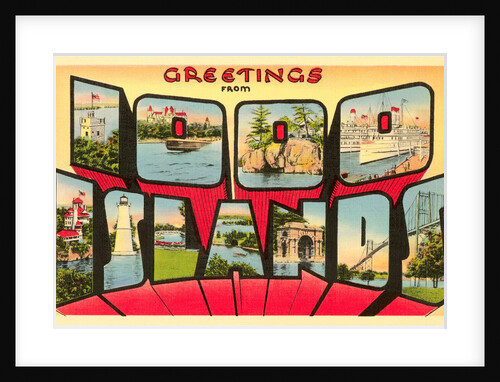 Greetings from 1000 Islands, New York by Anonymous