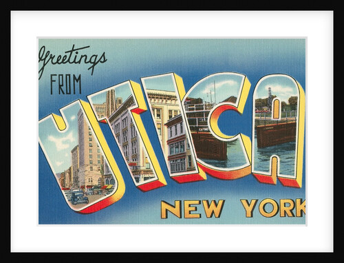 Greetings from Utica, New York by Anonymous