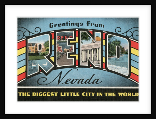 Greetings from Reno, Nevada, the Biggest Little City in the World by Anonymous