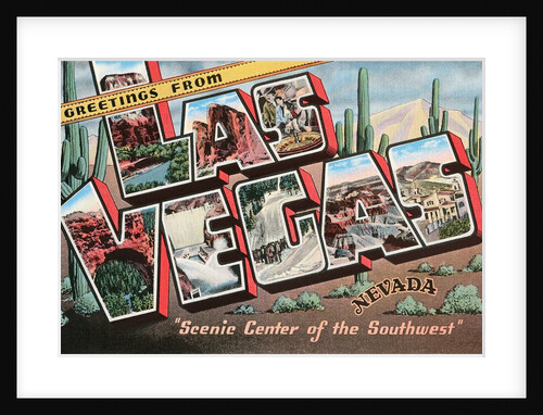 Greetings from Las Vegas, Nevada, Scenic Center of the Southwest by Anonymous