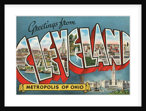 Greetings from Cleveland, Metropolis of Ohio by Anonymous