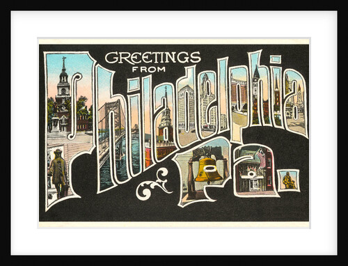 Greetings from Philadelphia, Pennsylvania by Anonymous