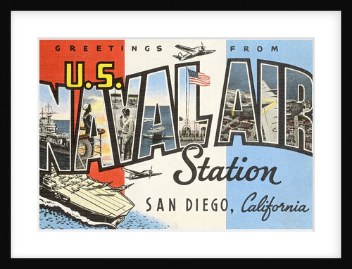Greetings from U.S. Naval Air Station, San Diego, California by Anonymous