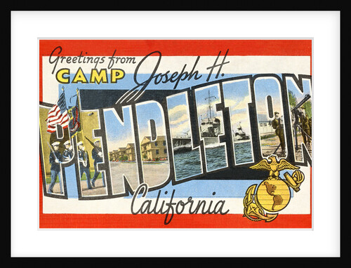 Greetings from Camp Joseph H. Pendleton, California by Anonymous