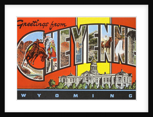 Greetings from Cheyenne, Wyoming by Anonymous