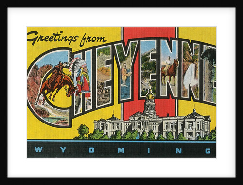 Greetings from Cheyenne, Wyoming by Anonymous