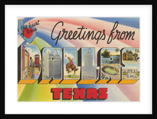 Greetings from Dallas, Texas, in the Heart of Texas by Anonymous