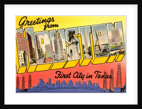 Greetings from Houston, First City in Texas by Anonymous