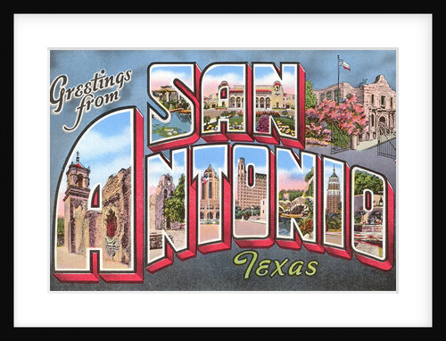 Greetings from San Antonio, Texas by Anonymous