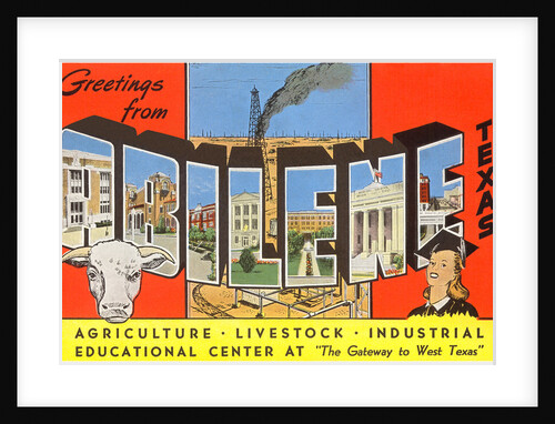 Greetings from Abilene, Texas, the Gateway to West Texas by Anonymous