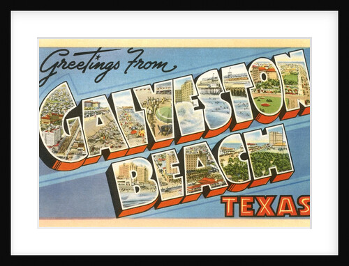 Greetings from Galveston Beach, Texas by Anonymous