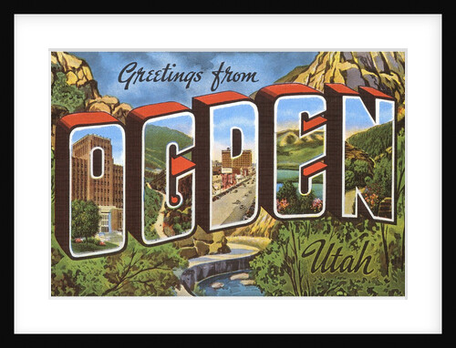 Greetings from Ogden, Utah by Anonymous