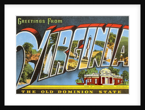 Greetings from Virginia, The Old Dominion State by Anonymous