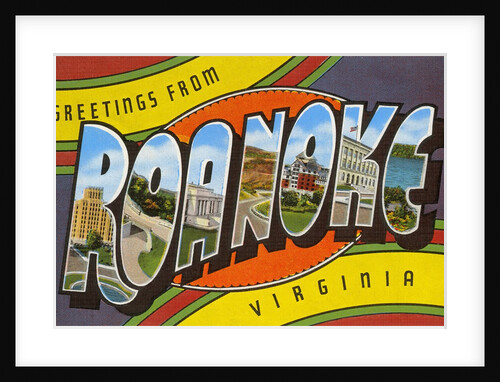 Greetings from Roanoke, Virginia by Anonymous