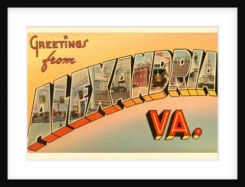 Greetings from Alexandria, Virginia by Anonymous