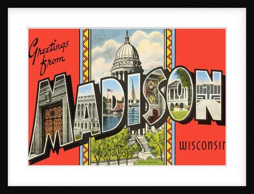 Greetings from Madison, Wisconsin by Anonymous
