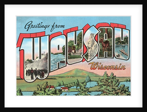 Greetings from Wausau, Wisconsin by Anonymous