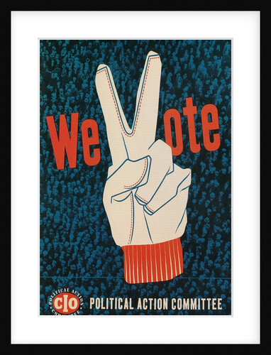 We Vote, Glove with V Sign Poster by Anonymous