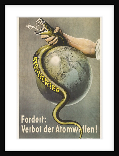 German Ban Atomic Weapons Poster, Snake and Globe by Anonymous