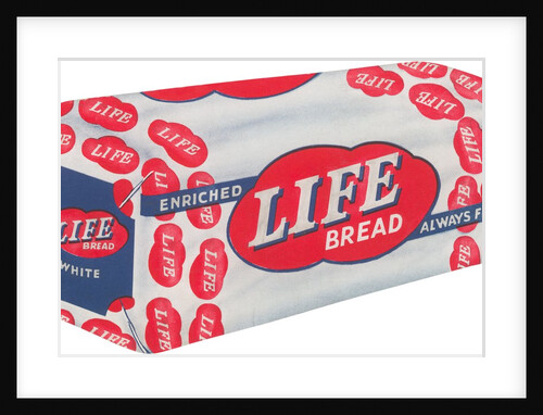 Life Bread Advertisement by Anonymous