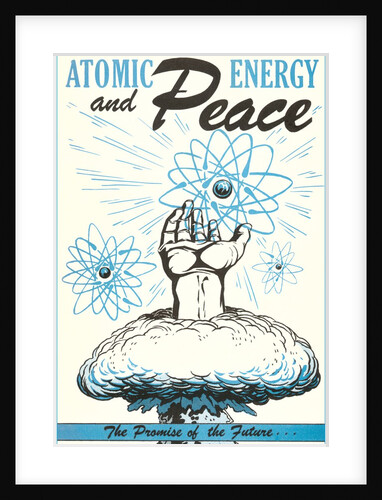 Atomic Energy and Peace Poster by Anonymous