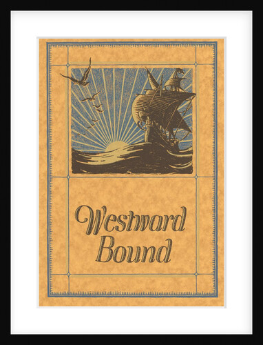 Westward Bound Galleon on Sea by Anonymous