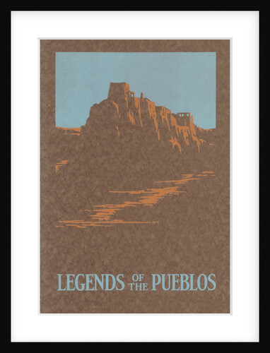 Legends of the Pueblos, Buttes by Anonymous