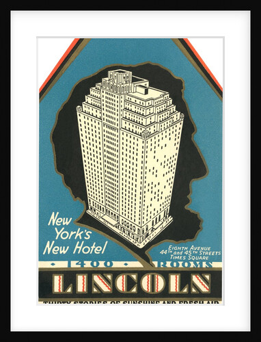 Lincoln Hotel Advertisement by Anonymous