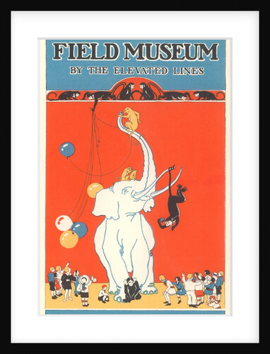 Poster for Field Museum with Circus Elephant by Anonymous