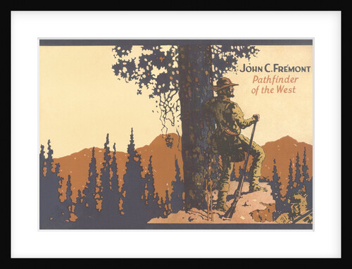 John C. Fremont, Pathfinder of the West by Anonymous