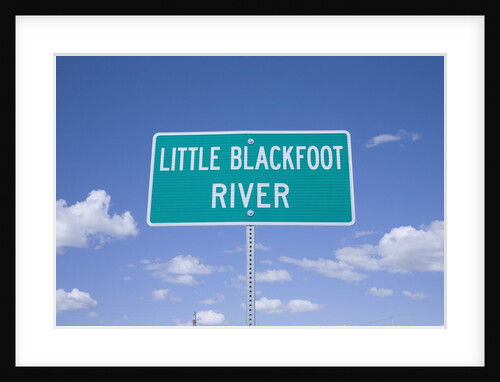 Little Blackfoot River Road Sign by Anonymous