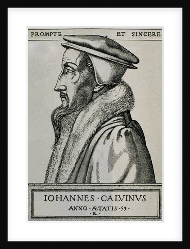 John Calvin (1509Ã¢â‚¬'1564). French theologian and pastor during the Protestant Reformation. by Anonymous